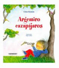 Argemiro cazapájaros