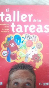 Image of El Taller de las Tareas Matemáticas, Física, Química, Anatomía