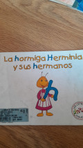 La Hormiga Herminia y sus hermanos