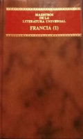Maestros de La Literatura Universal Francia 1 Tomo I