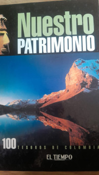 Image of Nuestro Patrimonio 100 Tesoros de Colombia
