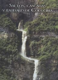 Image of Saltos, Cascadas y Raudales de Colombia